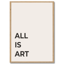 Indlæs billede til gallerivisning All Is Art Plakat Plakana 21x30 cm (A4) Egetræ