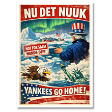 Indlæs billede til gallerivisning Nu det Nuuk! Yankees go home plakat Plakana 21x30 cm (A4) Hvid Egetræ